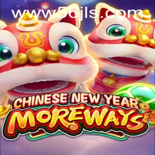 Discover CHINESENEWYEARMOREWAYS: A Dynamic Gaming Experience